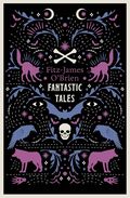 Fantastic Tales of Fitz-James O'Brien