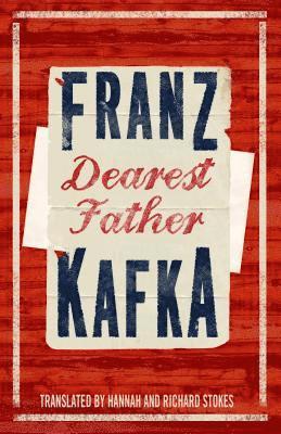 Franz Kafka - Dearest Father, Häftad