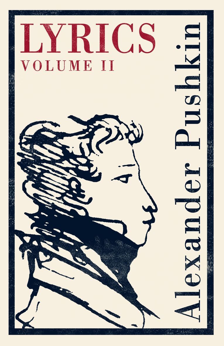 Alexander Pushkin - Lyrics: Vol. 2 (1817–24): Dual Language, Häftad