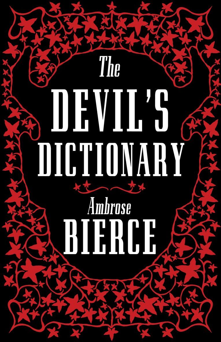 Ambrose Bierce - Devil’s Dictionary: The Complete Edition, Häftad
