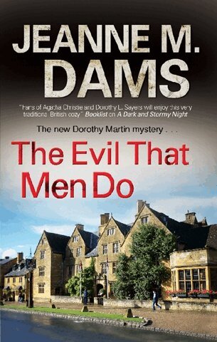 Jeanne M. Dams - Evil That Men Do, Häftad