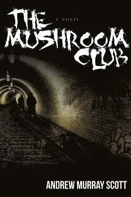 Andrew Murray Scott - Mushroom Club, Häftad. Tillgänglighet: Lägg i varukorg