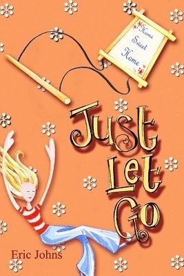 Eric Johns - Just Let Go, Häftad