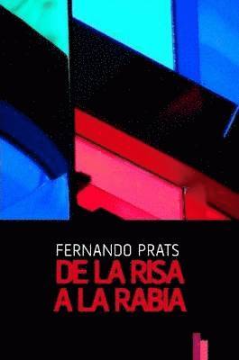 Fernando Prats - De La Risa a La Rabia, Häftad