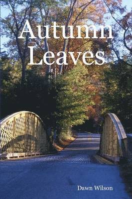 Dawn Wilson - Autumn Leaves, Häftad