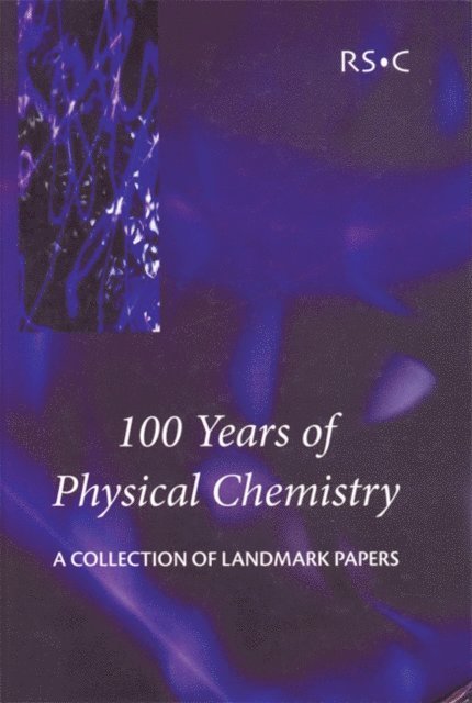 Ian W M Smith - 100 Years of Physical Chemistry, E-bok