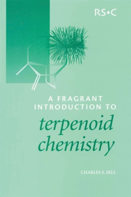 Charles S Sell - Fragrant Introduction to Terpenoid Chemistry, E-bok