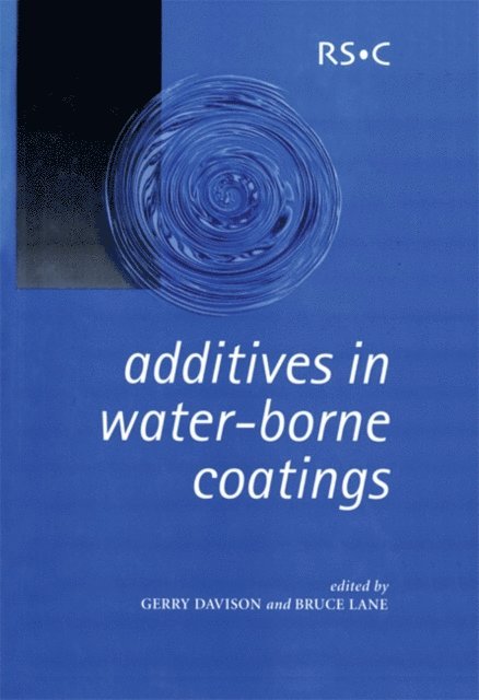 Bruce C Lane, Gerry Davison - Additives in Water-Borne Coatings, E-bok