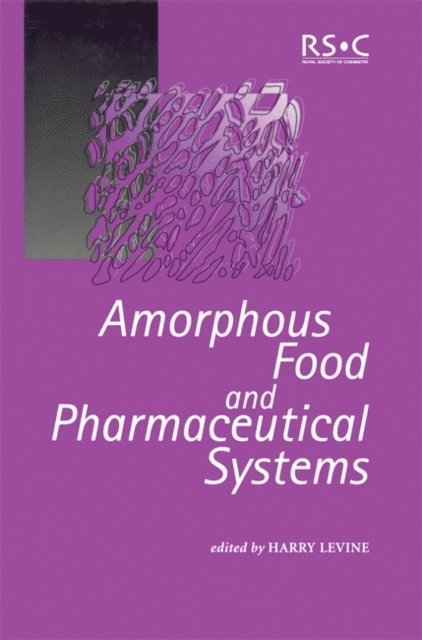 Harry Levine - Amorphous Food and Pharmaceutical Systems, E-bok