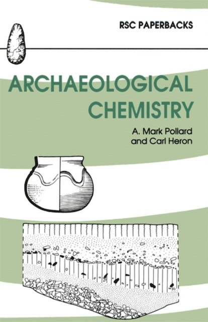 Carl Heron, A Mark Pollard - Archaeological Chemistry, E-bok