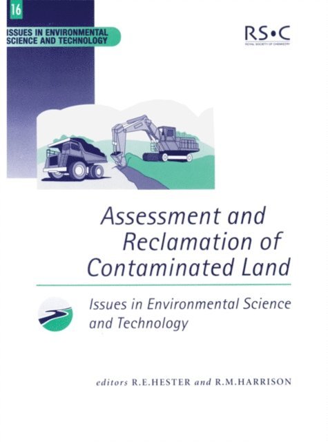 R E Hester, R M Harrison - Assessment and Reclamation of Contaminated Land, E-bok