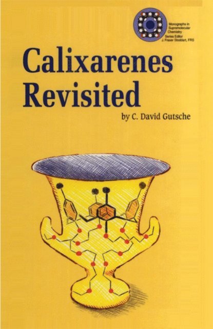 C David Gutsche - Calixarenes Revisited, E-bok