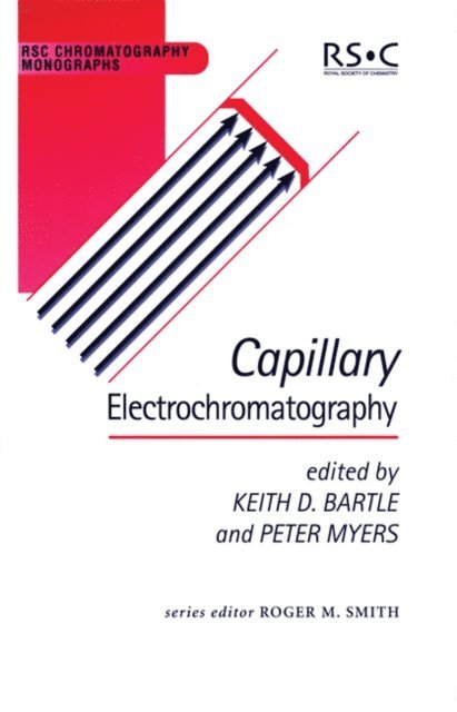 Peter Myers, Keith D Bartle - Capillary Electrochromatography, E-bok