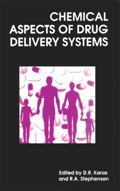 R A Stephenson, D R Karsa - Chemical Aspects of Drug Delivery Systems, E-bok