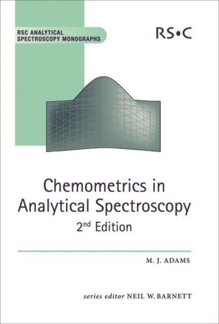 Mike J Adams - Chemometrics in Analytical Spectroscopy, E-bok