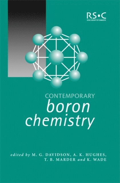 Andrew K Hughes, T B Marder, Ken Wade, Matthew G Davidson - Contemporary Boron Chemistry, E-bok