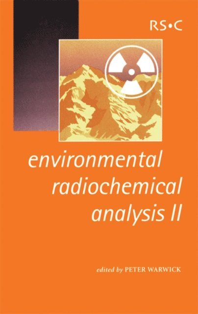 Peter Warwick - Environmental Radiochemical Analysis II, E-bok