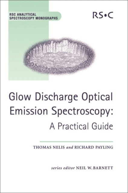 Thomas Nelis, Richard Payling - Glow Discharge Optical Emission Spectroscopy, E-bok