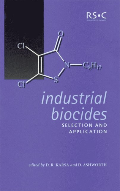 David Ashworth, D R Karsa - Industrial Biocides, E-bok