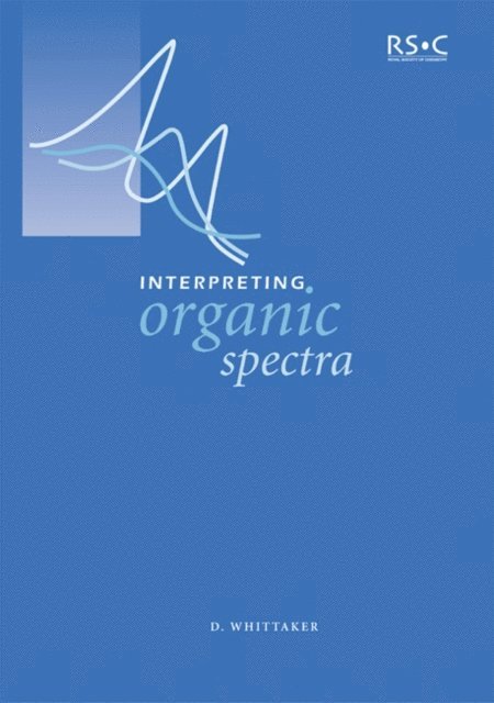 David Whittaker - Interpreting Organic Spectra, E-bok