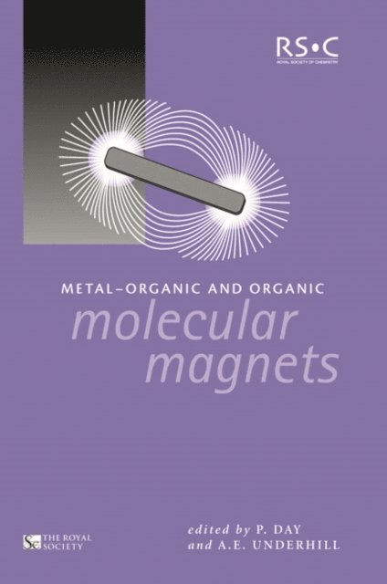 Alan E Underhill, Peter Day - Metal-Organic and Organic Molecular Magnets, E-bok