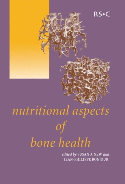 Jean-Phillippe Bonjour, Susan A Lanham-New - Nutritional Aspects of Bone Health, E-bok