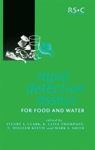 Mark S Smith, C William Keevil, K Clive Thompson, Stuart A Clark - Rapid Detection Assays for Food and Water, E-bok