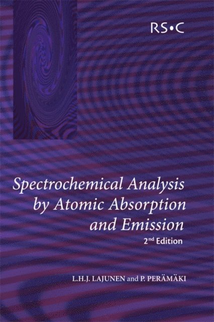 Paavo Peramaki, L H J Lajunen - Spectrochemical Analysis by Atomic Absorption and Emission, E-bok