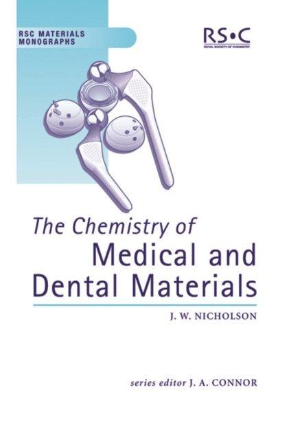 John W Nicholson - Chemistry of Medical and Dental Materials, E-bok