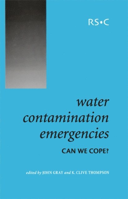K Clive Thompson, John Gray - Water Contamination Emergencies, E-bok