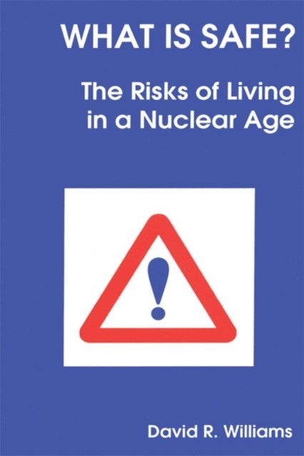 David R Williams - What is Safe?, E-bok