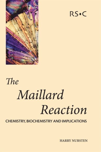 H E Nursten - Maillard Reaction, E-bok