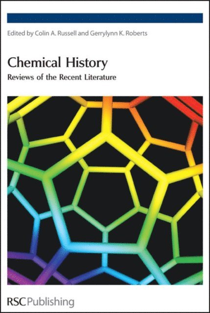 Colin A Russell, Gerrylyn K Roberts - Chemical History, E-bok