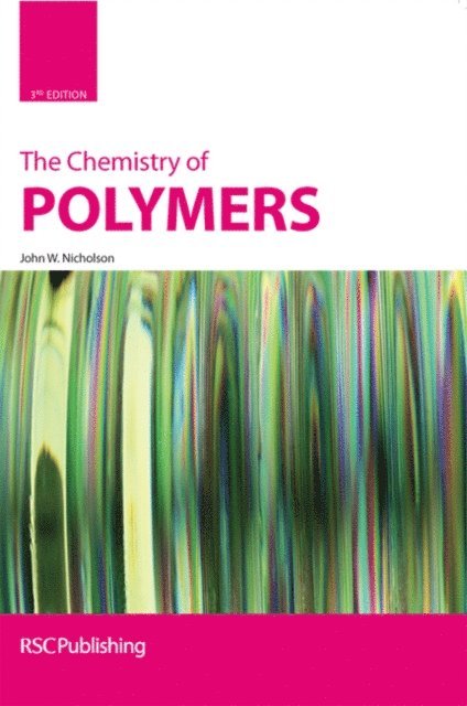 John W Nicholson - Chemistry of Polymers, E-bok