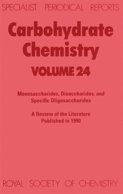 R J Ferrier - Carbohydrate Chemistry, E-bok