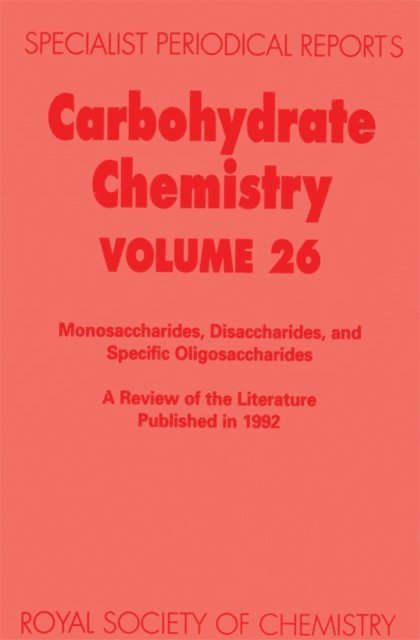 R J Ferrier - Carbohydrate Chemistry, E-bok