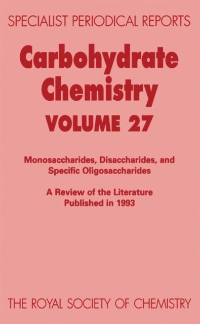 R J Ferrier - Carbohydrate Chemistry, E-bok