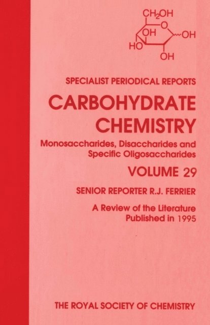 R J Ferrier - Carbohydrate Chemistry, E-bok