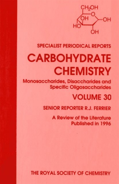 R J Ferrier - Carbohydrate Chemistry, E-bok