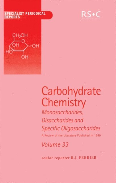 R J Ferrier - Carbohydrate Chemistry, E-bok