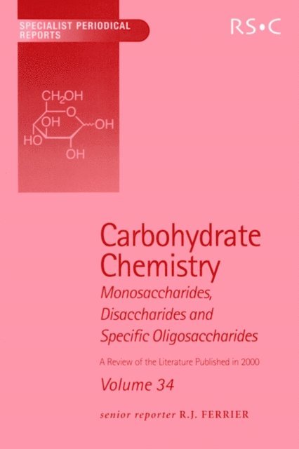 R J Ferrier - Carbohydrate Chemistry, E-bok