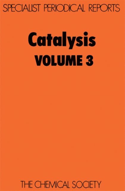 D A Dowden, C Kemball - Catalysis, E-bok