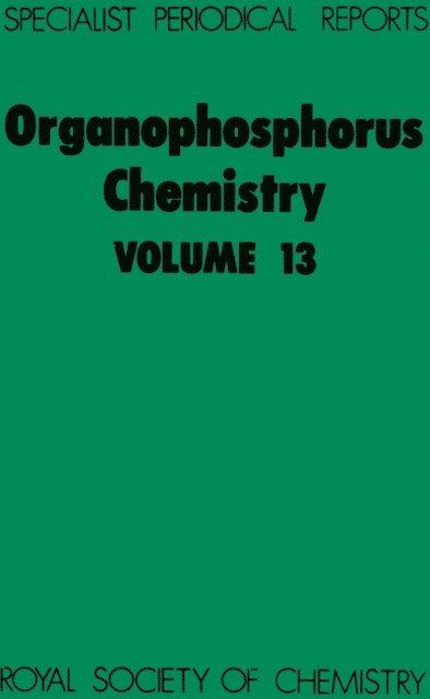 J A Miller, D W Hutchinson - Organophosphorus Chemistry, E-bok