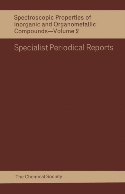 N N Greenwood - Spectroscopic Properties of Inorganic and Organometallic Compounds, E-bok