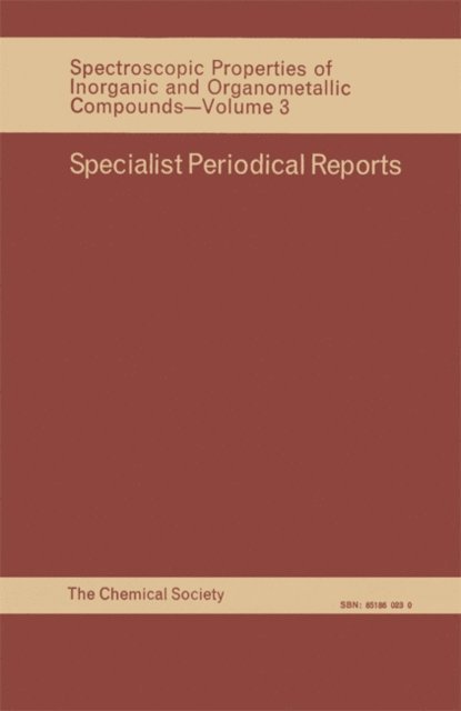 N N Greenwood - Spectroscopic Properties of Inorganic and Organometallic Compounds, E-bok