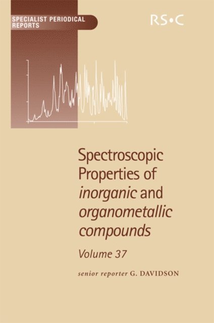 G Davidson - Spectroscopic Properties of Inorganic and Organometallic Compounds, E-bok