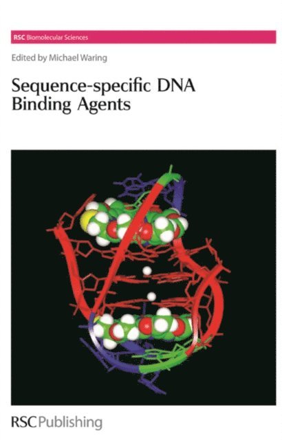 Michael J Waring - Sequence-specific DNA Binding Agents, E-bok