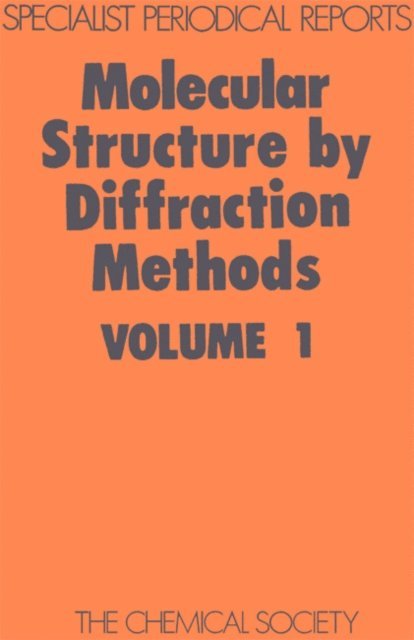 L E Sutton, G A Sim - Molecular Structure by Diffraction Methods, E-bok
