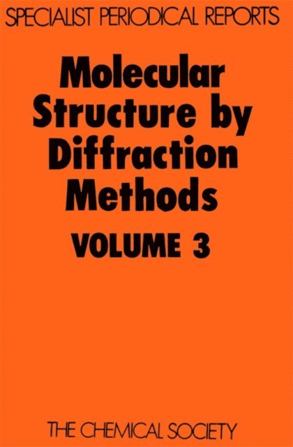L E Sutton, G A Sim - Molecular Structure by Diffraction Methods, E-bok
