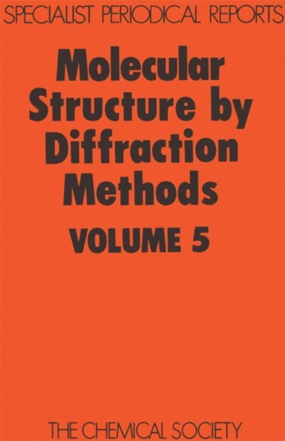 M R Truter, L E Sutton - Molecular Structure by Diffraction Methods, E-bok